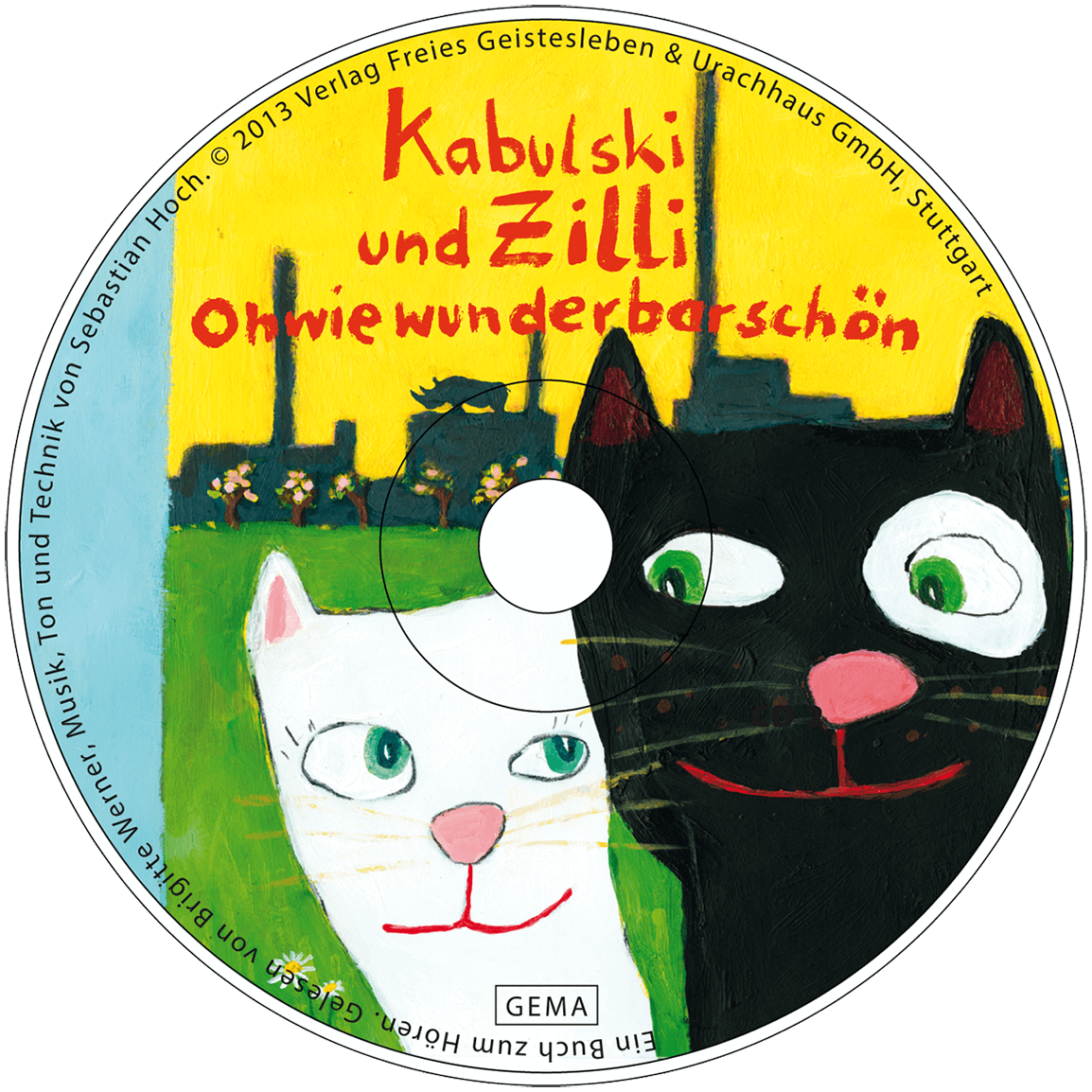 Kabulski und Zilli-Ohwiewunderbarschön - ein Hörbuch | Brigitte Werner und Sebastian Hoch