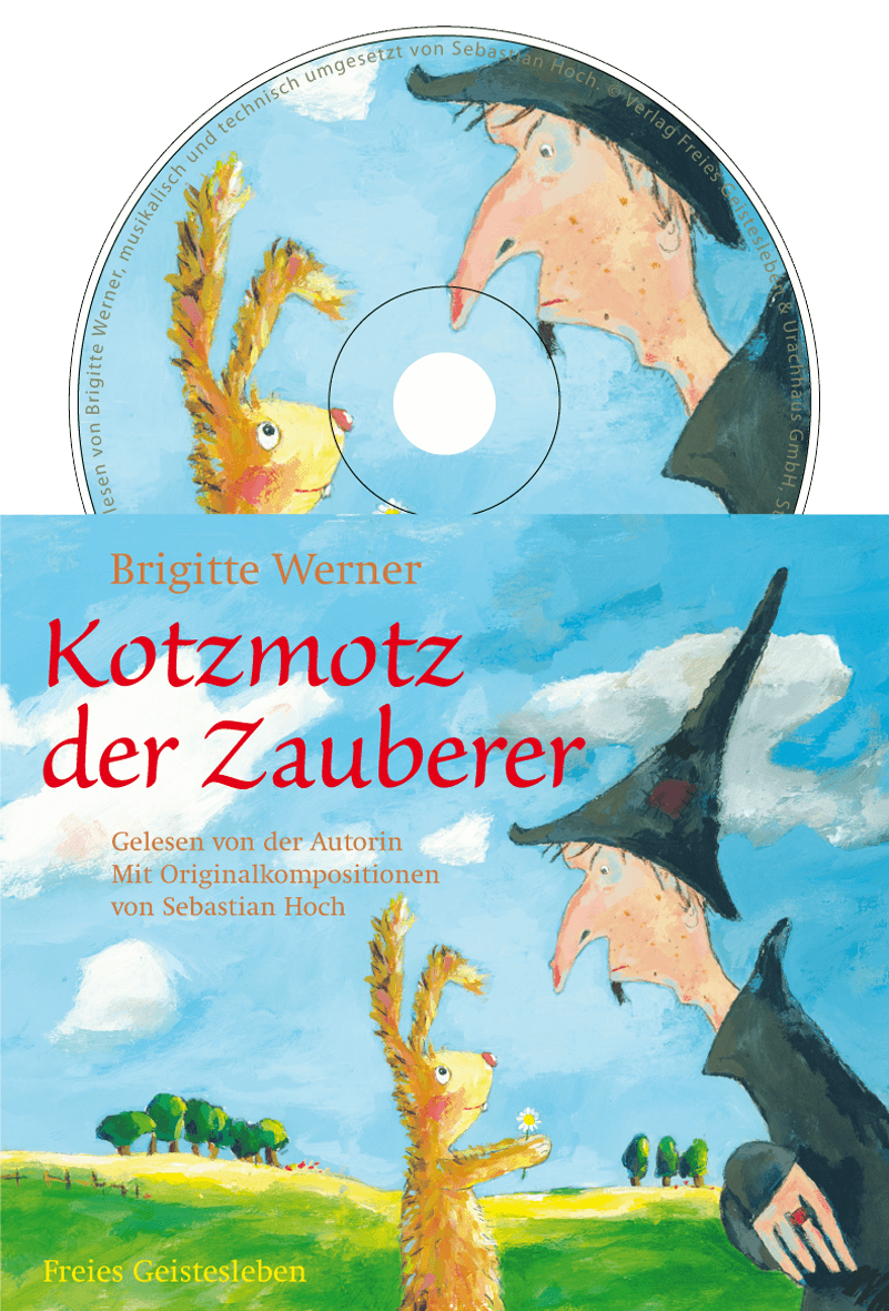Kotzmotz der Zauberer - Ein Hörbuch | Brigitte Werner und Sebastian Hoch